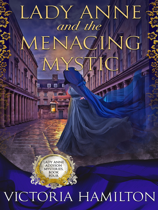 Title details for Lady Anne and the Menacing Mystic by Victoria Hamilton - Available